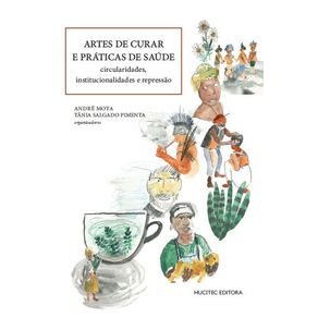 Arte-de-curar-e-praticas-de-saude-circularidades-institucionalidades-e-repressao