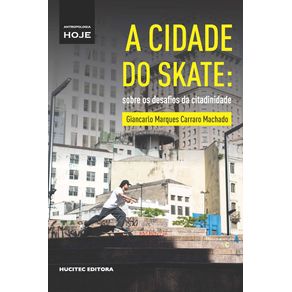 A-cidade-do-skate-sobre-os-desafios-da-citadinidade