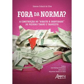 Fora-da-norma--a-construcao-do-“direito-a-identidade”-de-pessoas-trans-e-travestis