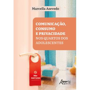 “nao-perturbe”--comunicacao-consumo-e-privacidade-nos-quartos-dos-adolescentes