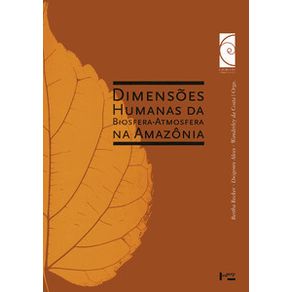 Dimensoes-humanas-da-biosfera-atmosfera-na-amazonia