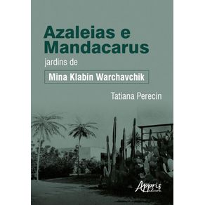 Azaleias-e-mandacarus-jardins-de-mina-klabin-warchavchik