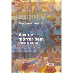Viver-e-morrer-bem-ensaios-de-bioetica