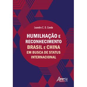 Humilhacao-e-reconhecimento-brasil-e-china-em-busca-de-status-internacional