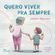 Quero-viver-pra-sempre