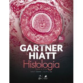 Gartner---hiatt---histologia-texto-e-atlas