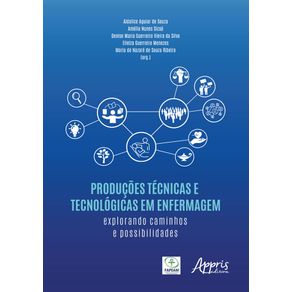 Producoes-tecnicas-e-tecnologicas-em-enfermagem-explorando-caminhos-e-possibilidades