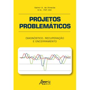 Projetos-problematicos-diagnostico-recuperacao-e-encerramento