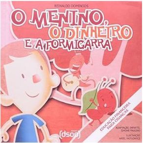 O-menino-o-dinheiro-e-a-formigarra-6ª-ed