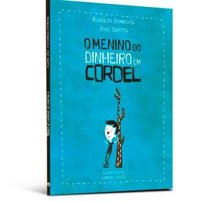 O-menino-do-dinheiro-em-cordel-2s-ed