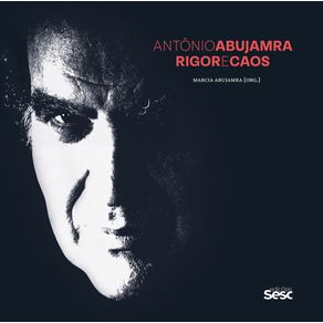 Antonio-abujamra-rigor-e-caos
