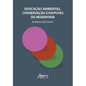 Educacao-ambiental-conservacao-e-disputas-de-hegemonia
