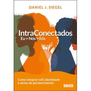 Intraconectados-eu---nos---eos-como-integrar-self-identidade-e-senso-de-pertencimento