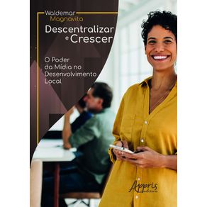 Descentralizar-e-crescer-o-poder-da-midia-no-desenvolvimento-local