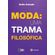 Moda-uma-trama-filosofica