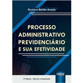 Processo-administrativo-previdenciario-e-sua-efetividade