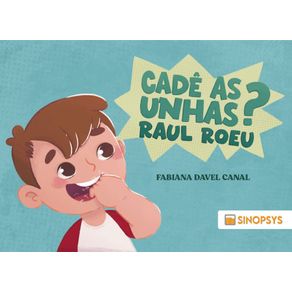 Cade-as-unhas--raul-roeu