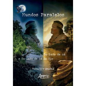 Mundos-paralelos-do-lado-de-ca-e-do-lado-de-la-do-rio