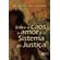 Entre-o-caos-o-amor-e-o-sistema-de-justica