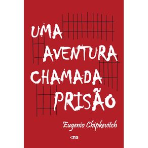Uma-aventura-chamada-prisao