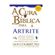 A-cura-biblica-para-artrite