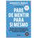 Pare-de-mentir-para-si-mesmo