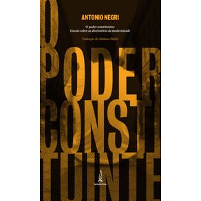 O-poder-constituinte-ensaio-sobre-as-alternativas-da-modernidade