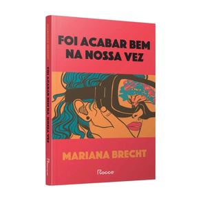 Foi-acabar-bem-na-nossa-vez