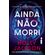 Ainda-nao-morri
