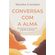 Conversas-com-a-alma-escutando-o-divino-com-sagrado-proposito