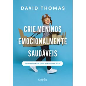 Crie-meninos-emocionalmente-saudaveis