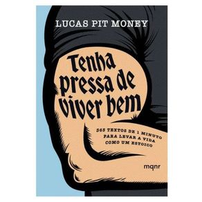Tenha-pressa-de-viver-bem