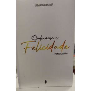 Onde-mora-a-felicidade