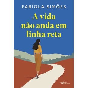A-vida-nao-anda-em-linha-reta