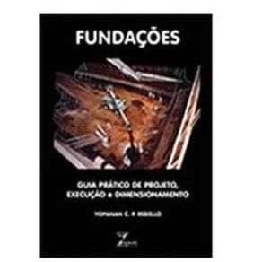 Fundacoes---guia-pratico-de-projetos-execucao