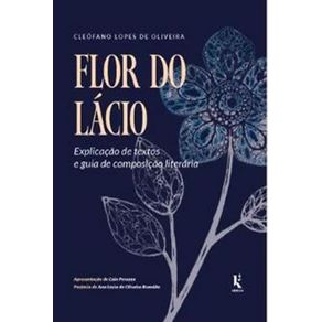 Flor-do-lacio---explicacao-de-textos-e-guia-de-composicao-literaria