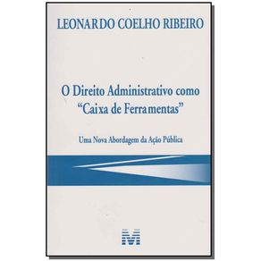 O-direito-administrativo-como-caixa-de-ferramentas---1-ed-2017