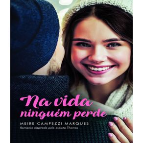 Na-vida-ninguem-perde