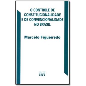 O-controle-de-constitucionalidade-e-de-convencionalidade-no-brasil---1-ed-2016