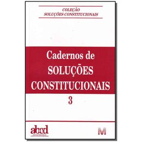 Cadernos-de-solucoes-constitucionais---volume-3---1-ed-2008