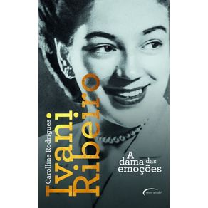 Ivani-ribeiro-a-dama-das-emocoes
