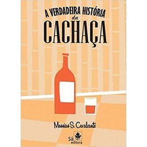 A-verdadeira-historia-da-cachaca