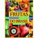 Frutas-cores-e-sabores-do-brasil---volume-1