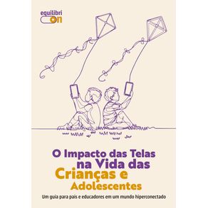 O-impacto-das-telas-na-vida-das-criancas-e-adolescentes
