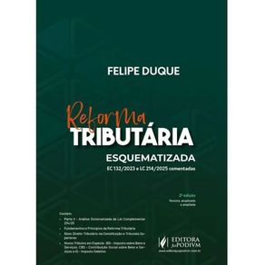 Reforma-tributaria-esquematizada-ec-132-2023-e-lc-214-2025-comentadas--2025