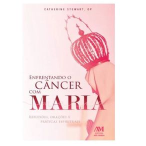 Enfrentando-o-cancer-com-maria
