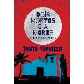 Dois-mortos-e-a-morte-e-outras-historias