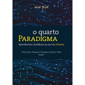 O-quarto-paradigma-descobertas-cientificas-na-era-da-escience