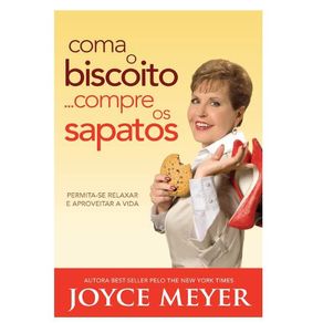 Coma-o-biscoitocompre-os-sapatos