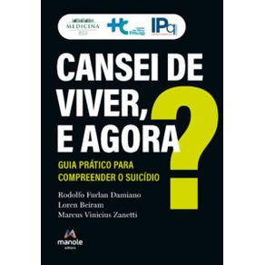 Cansei-de-viver-e-agora--guia-pratico-para-compreender-o-suicidio